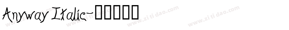 Anyway Italic字体转换